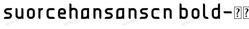 suorcehansanscn bold字体转换